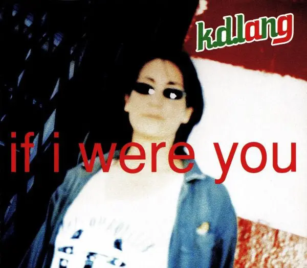 K.D. Lang - If I Were You (Us Maxi- Cd Single) - Used 1