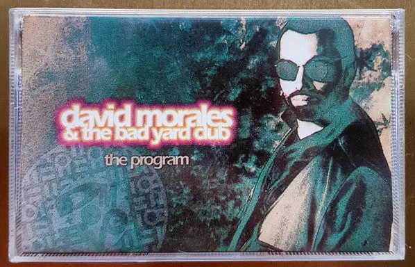 David Morales & The Bad Yard Club ‎– The Program. - Cassette Tape - Used 1