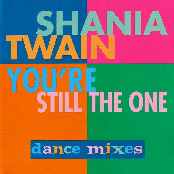 Shania Twain - You're Still The One (Dance Mixes) Us Maxi-Cd Single - Used 1