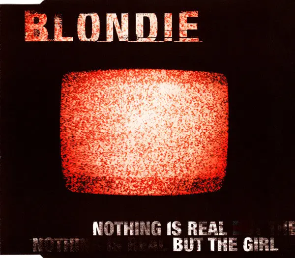 Blondie ‎- Nothing Is Real But The Girl - Used Cd Single 1