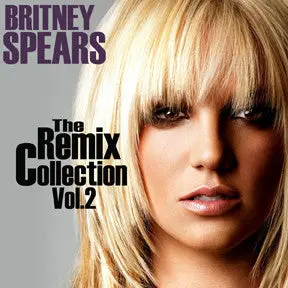 Britney Spears - The Remix Collection Vol. 2 Cd 1