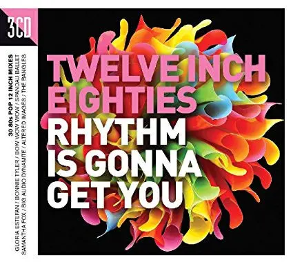 Twelve Inch 80'S: Rhythm Is Gonna Get You (Import 3 Cd Set) New 1