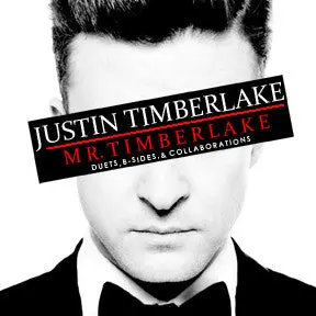 Justin Timberlake - Mr. Timberlake (Duets. B-Sides. Collaborations) Cd 1